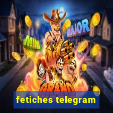 fetiches telegram